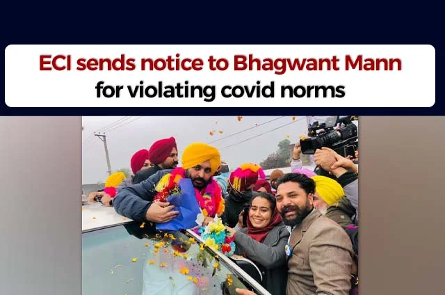 BHAGWANT MANN ECI NOTICE