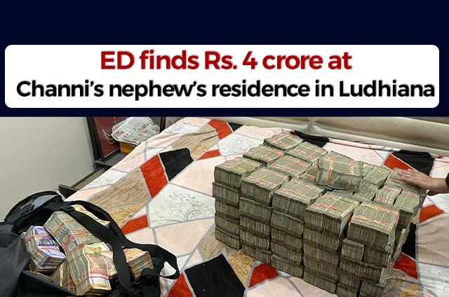 ED RAIDS CHANNI NEPHEW LUDHIANA