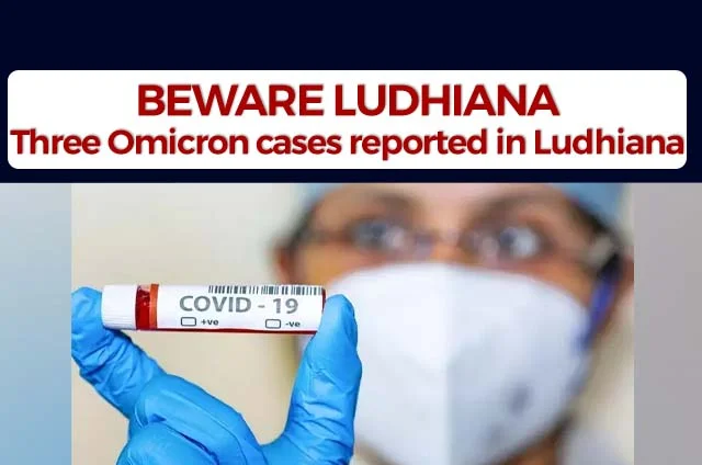 OMICRON CASES IN LUDHIANA