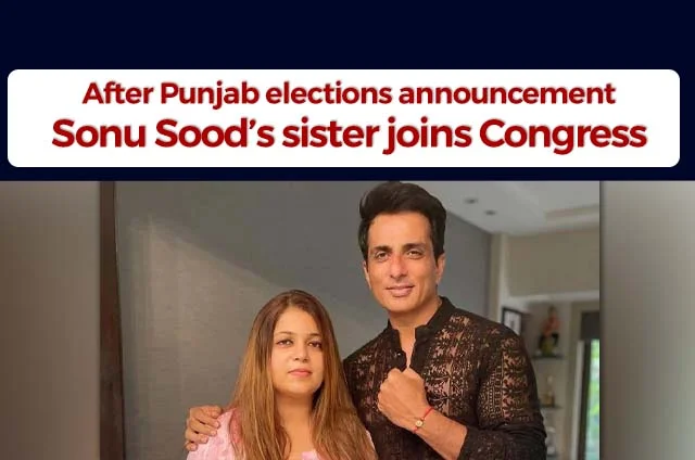 SONU SOOD SISTER CONGRESS