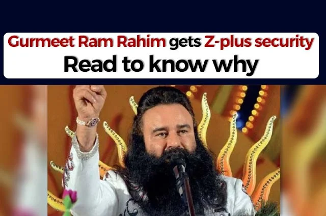 GURMEET RAM RAHIM Z PLUS SECURITY