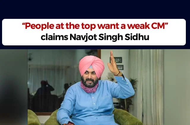 NAVJOT SINGH SIDHU WEAK CHIEF MINISTER