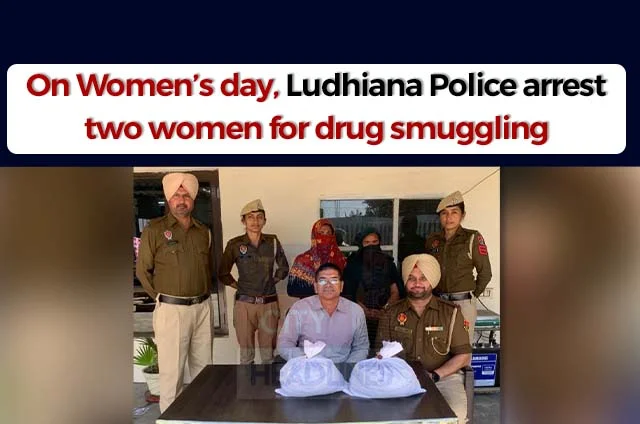 DRUG SMUGGLING WOMEN LUDHIANA