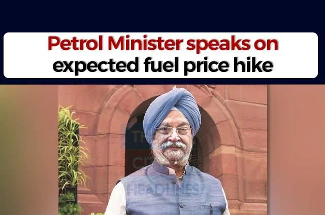 HARDEEP PURI FUEL PRICE HIKE