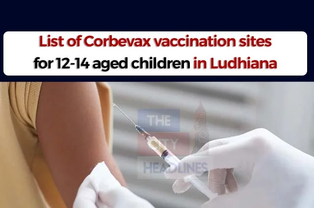 LUDHIANA CORBEVAX VACCINATION SITES