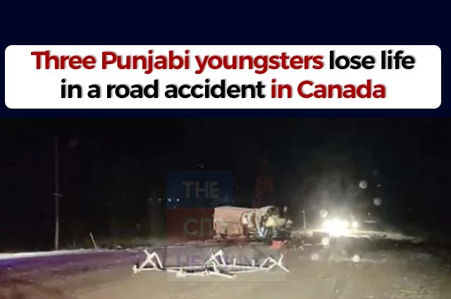 PUNJABI YOUTH LOSE LIFE IN CANADA