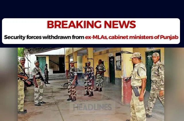 SECURITY FORCES WITHDRAWN IN PUNJAB