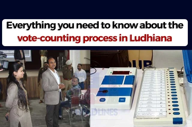 VOTE COUNTING PROCESS LUDHIANA