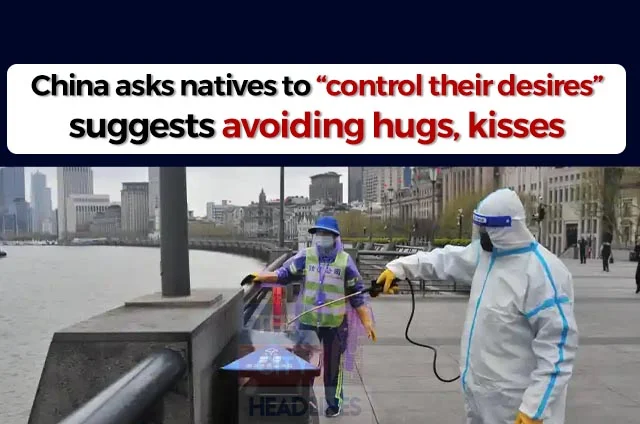 CHINA ASKS RESIDENTS TO AVOID KISSES HUGS