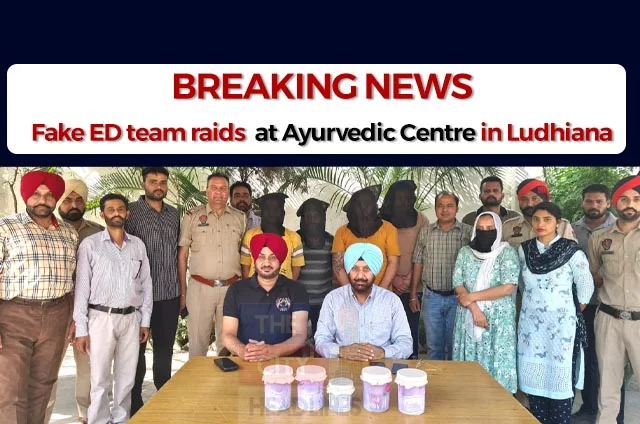 FAKE ED RAID IN LUDHIANA