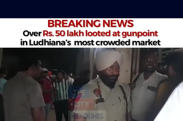 LOOT IN LUDHIANA KESARGANJ MANDI