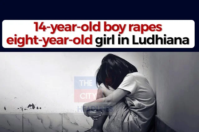 MINOR RAPED IN LUDHIANA