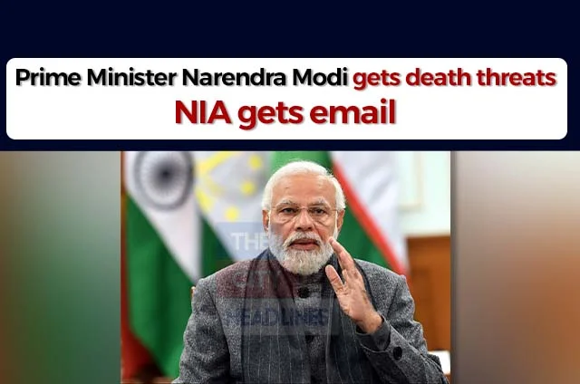 NARENDRA MODI GETS DEATH THREATS