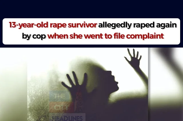 COP RAPES 13 YEAR OLD